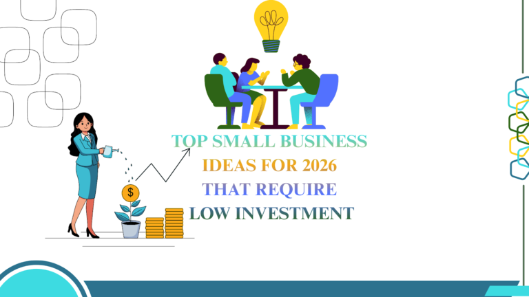 10 Low Investment Business Ideas for 2026